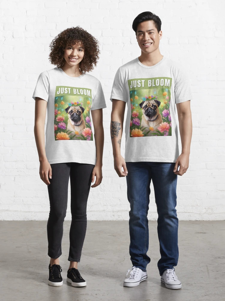 Spring Fawn Pug - Just Bloom Essential T-Shirt | Redbubble (US)