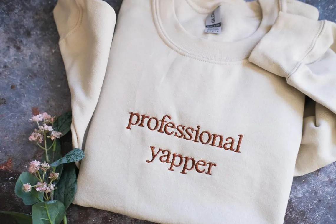 Professional Yapper Embroidered Sweatshirt, Funny Meme T-shirt, Sweatshirt, Funny Custom Crewneck... | Etsy (US)