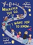 Amazon.com: Wherever You Go, I Want You to Know...: (Beautiful Christian rhyming book, gift for ... | Amazon (US)