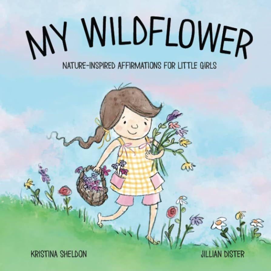 My Wildflower: Nature-inspired Affirmations for Little Girls | Amazon (US)