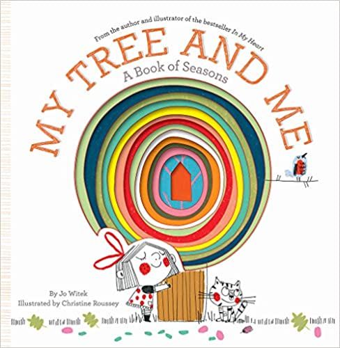 My Tree and Me: A Book of Seasons (Growing Hearts)     Hardcover – Picture Book, April 2, 2019 | Amazon (US)