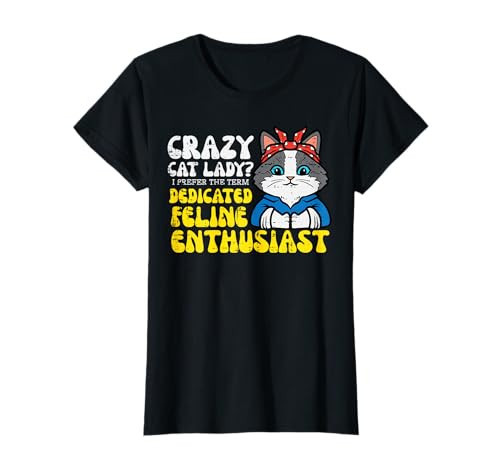 Crazy Cat Lady Feline Enthusiast Funny Fur Mom Mama Women T-Shirt | Amazon (US)