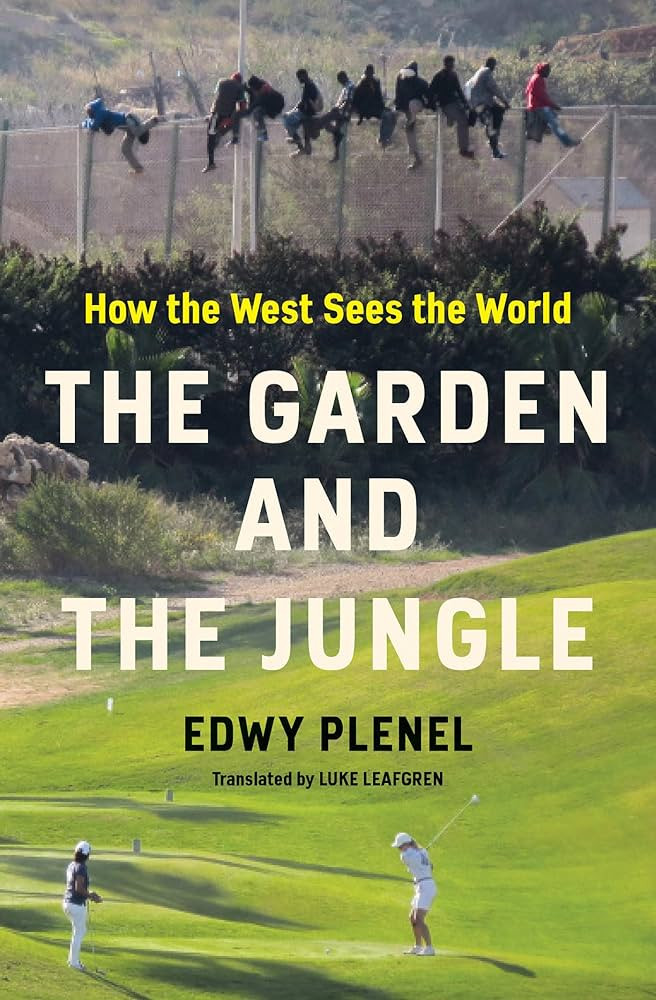 The Garden and the Jungle: How the West Sees the World | Amazon (US)