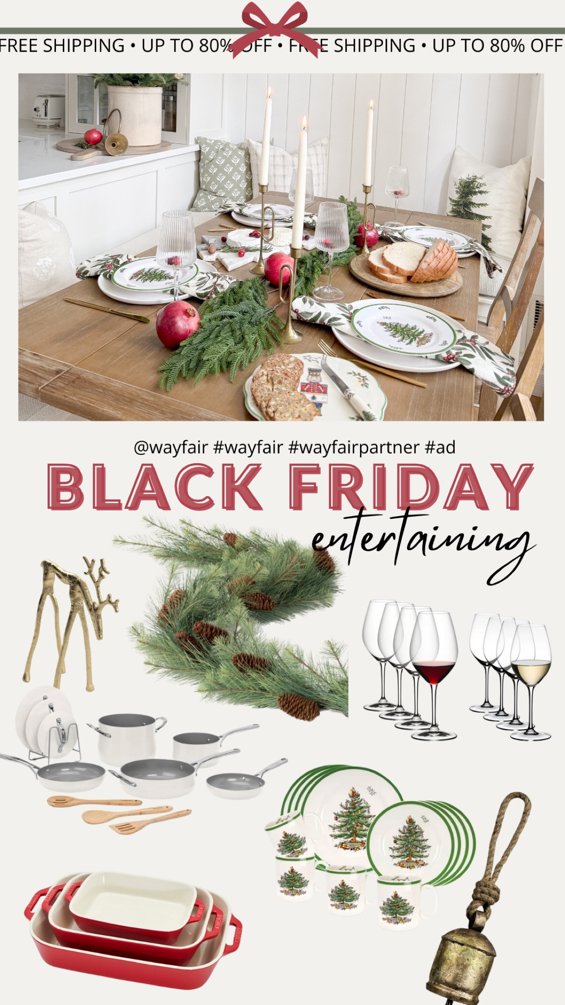 #ad Hosting this season? @Wayfair has all the entertaining essentials for your festive 
tablescape! ✨ From stunning dinnerware to timeless decor like festive plates and 
garland, Wayfair’s Black Friday sale has it all up to 80% off with FREE shipping. Grab 
these gorgeous pieces and make your gatherings extra special! #Wayfair 
#WayfairPartner 

#LTKCyberWeek #LTKHoliday #LTKSeasonal