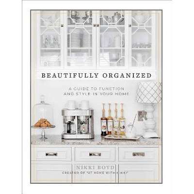 Beautifully Organized - by  Nikki Boyd (Hardcover) | Target