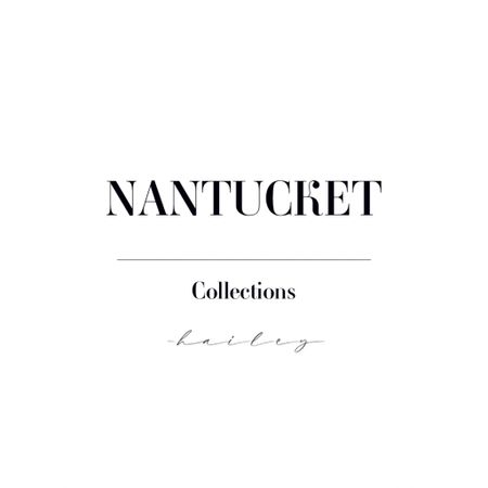 My Collections: NANTUCKET 

#LTKSeasonal #LTKFind #LTKGiftGuide