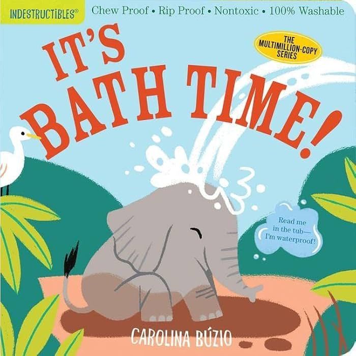 Indestructibles: It's Bath Time!: Chew Proof · Rip Proof · Nontoxic · 100% Washable (Book for ... | Amazon (US)