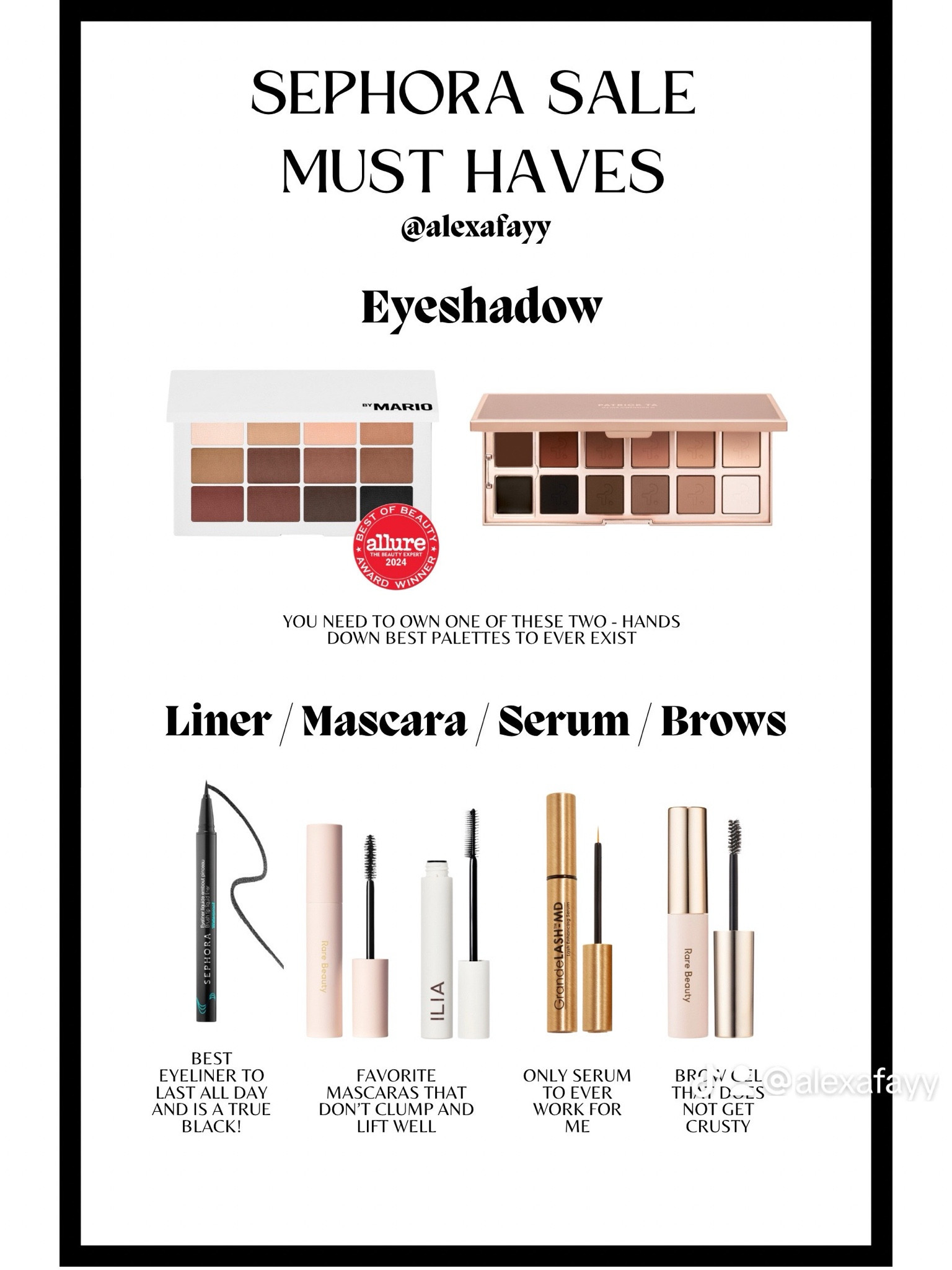 Sephora Sale Must Have Eyeshadow Eyeliner Mascara Serum and Brow Gel 

#LTKBeauty #LTKHoliday #LTKGiftGuide