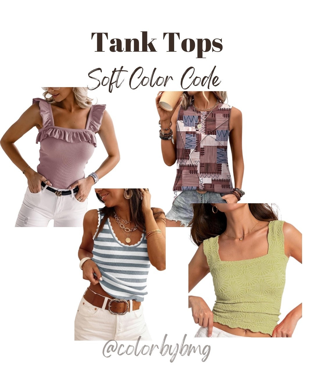 Soft Color Code Tanks:
Colors:
1. Pink
2. Gray Striped
3. Graphic Plaid Brown
4. Green