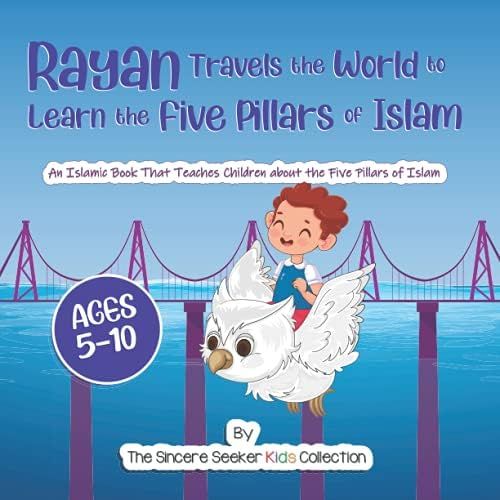 Rayan's Adventure Learning the Five Pillars of Islam: An Islamic Book Teaching Children about the... | Amazon (CA)