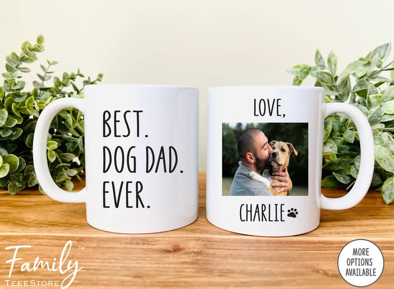 Best Dog Dad Ever Photo Mug - Funny Dog Mug - Personalized Dog Dad Mug - Gift for Dog Dad - Fathe... | Etsy (Global)