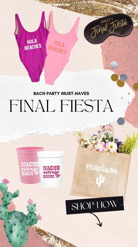 Bachelorette party must haves final fiesta theme 