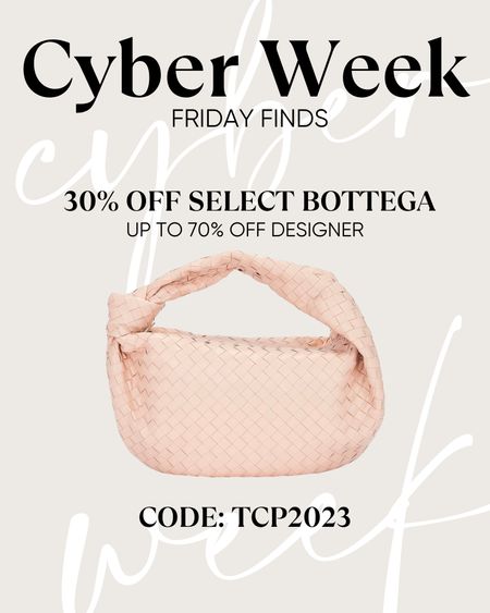 Up to 30% off designer new styles and 70% off more designer, including this Bottega bag!!!! 

#LTKsalealert #LTKCyberWeek