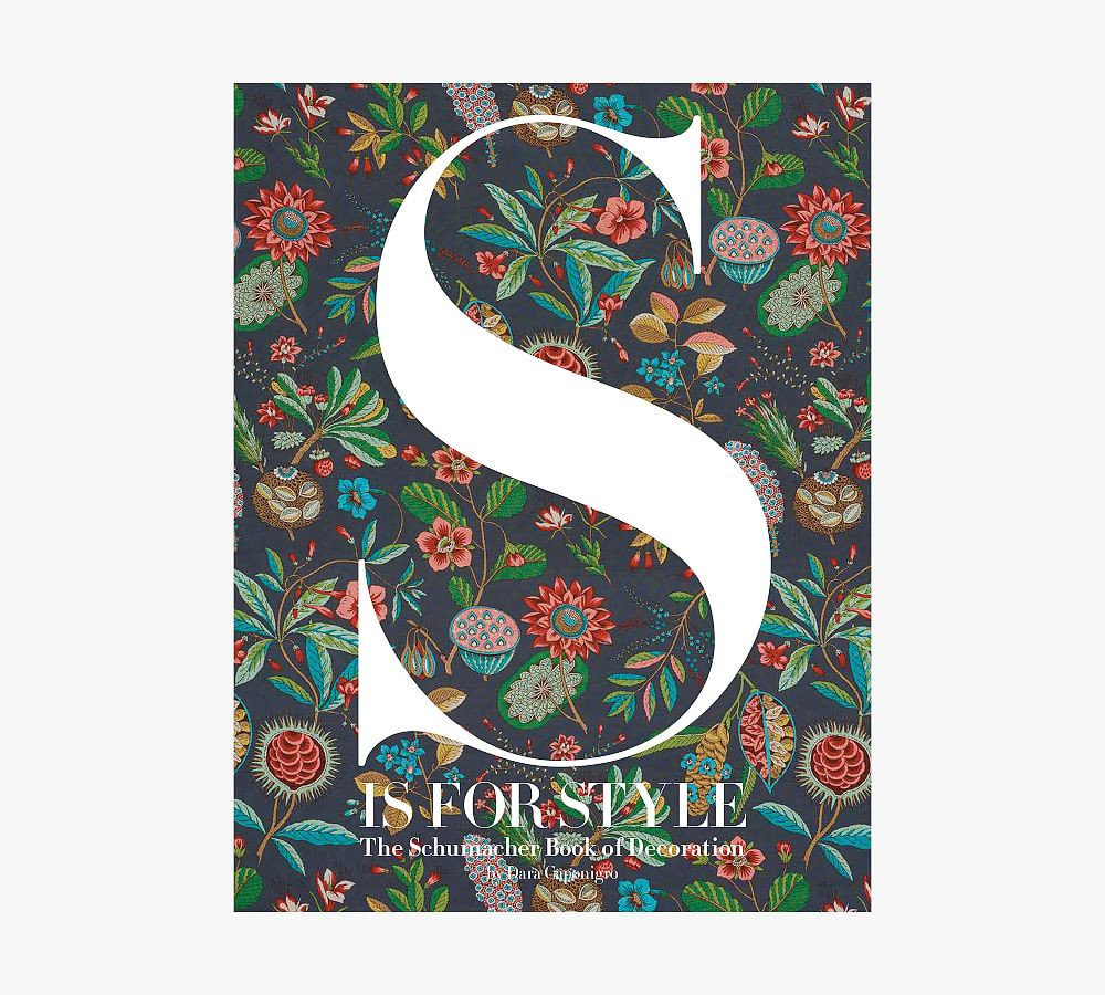 S Is For Style: The Schumacher Book of Decoration | Pottery Barn (US)