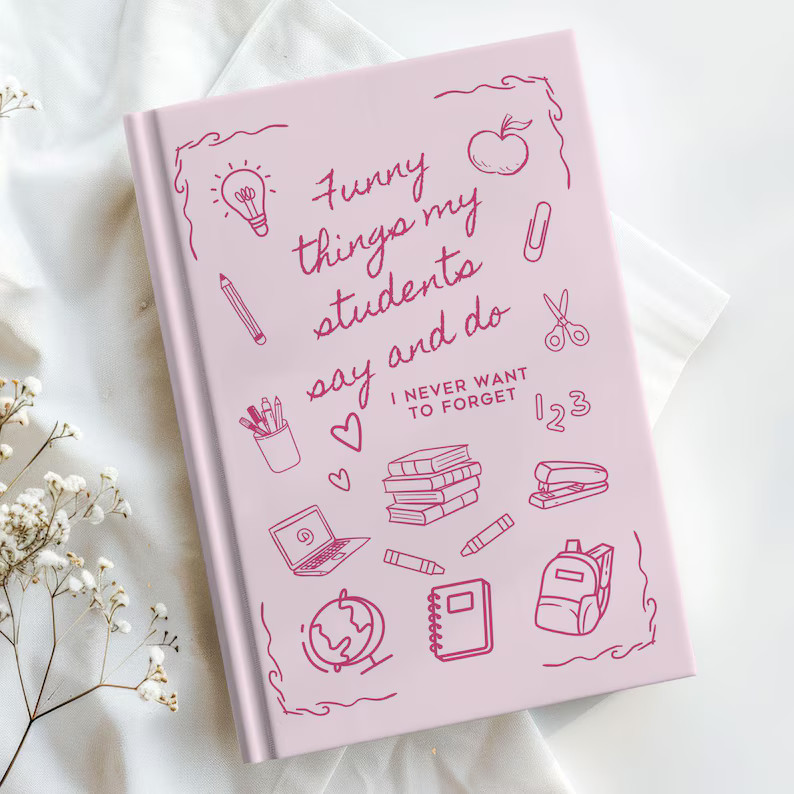 Funny Things My Students Say Journal for Teacher Gift Personalized Teacher Appreciation Gift for ... | Etsy (US)