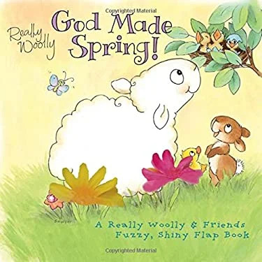 God Made Spring! : A Really Woolly and Friends Fuzzy and Shiny Flap Book 9781400311170 Used / Pre... | Walmart (US)