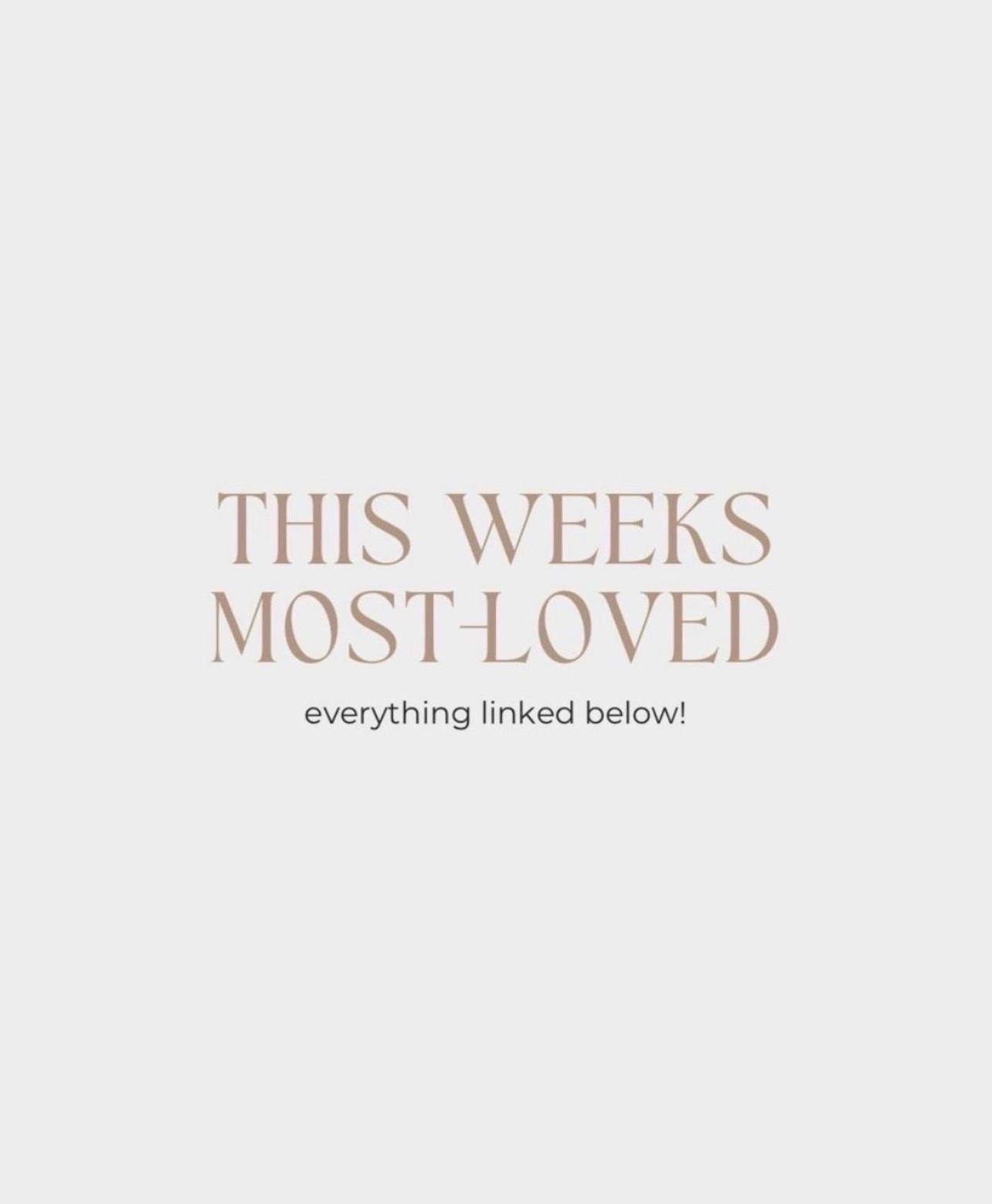 This week’s most loved! 🤎Linking all of the best sellers in one place!