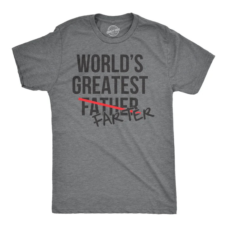 Mens Worlds Greatest Father Farter T Shirt Funny Gift for Dad Sarcastic Humor Graphic Tees | Walmart (US)