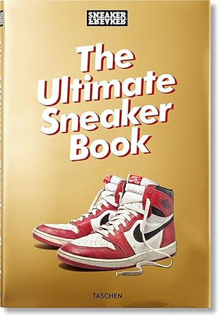 Sneaker Freaker: The Ultimate Sneaker Book!      Hardcover – October 25, 2018 | Amazon (US)