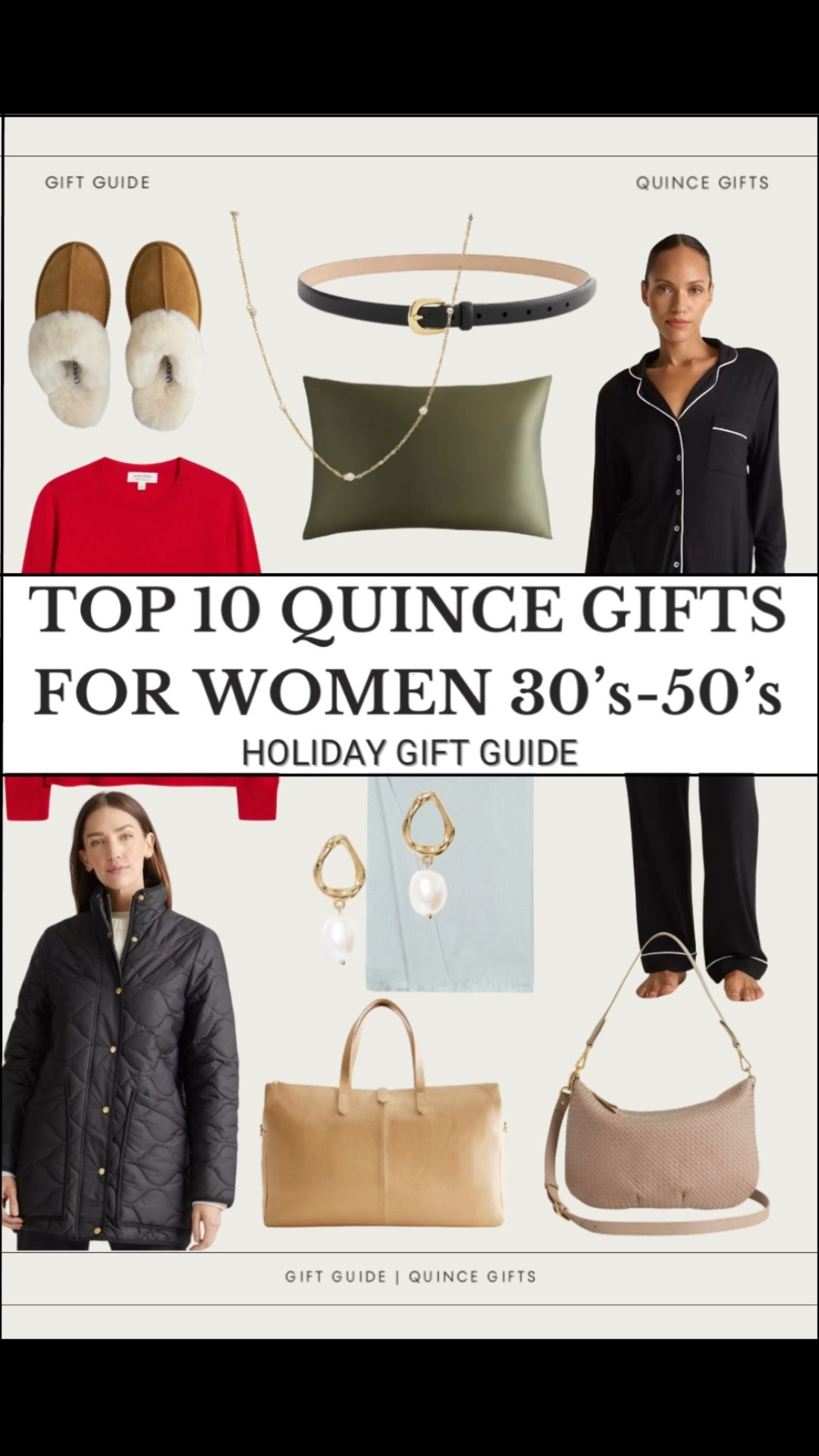 Rounding up my top 10 Quince gifts for women in their 30s, 40s, and 50s — all affordable, elevated, and actually useful. 🤍

Quince is one of my favorite places to find classic winter staples: soft cashmere sweaters, neutral loungewear sets, structured crossbody bags, silk scarves, jewelry, pajamas, cozy layers, and the best travel totes. These are the pieces women end up wearing on repeat.

Everything is minimalist, high-quality, and feels luxe without the price tag — making it perfect for holiday gifting. 

Whether you’re shopping for a mom, sister, friend, teacher… or yourself (always encouraged), these are the gifts that look thoughtful and polished while still being budget-friendly.



Quince gifts · holiday gift ideas · affordable luxury · cashmere under $50 · cozy winter staples · classic neutral style · capsule wardrobe basics · women 30s–50s · midlife style essentials · soft + elevated essentials #ltktravel #ltkseasonal #ltkover40 #ltkfindsunder100 #ltkfindsunder50 #ltkpetite #ltkmomlife #ltkootd #ltksalealert #ltkworkwear 



#LTKCyberWeek #LTKGiftGuide #LTKHoliday