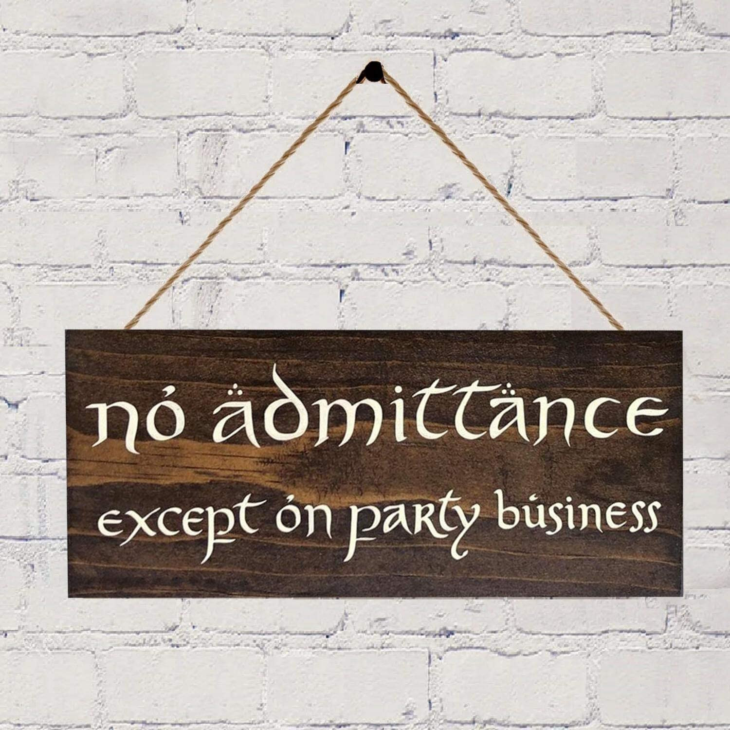 wood sign of no admittance except on party business Lord Rings 6in x 12in Indoor, Outdoor Sign | Amazon (US)