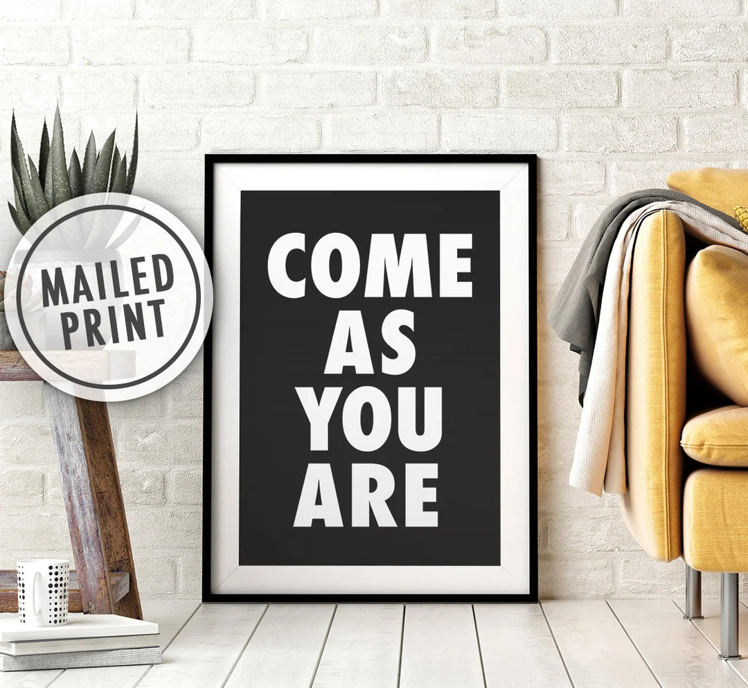 Come As You Are Mailed Poster Print, Black and White Minimalist Print, Printed Art, Print and Mai... | Etsy (US)