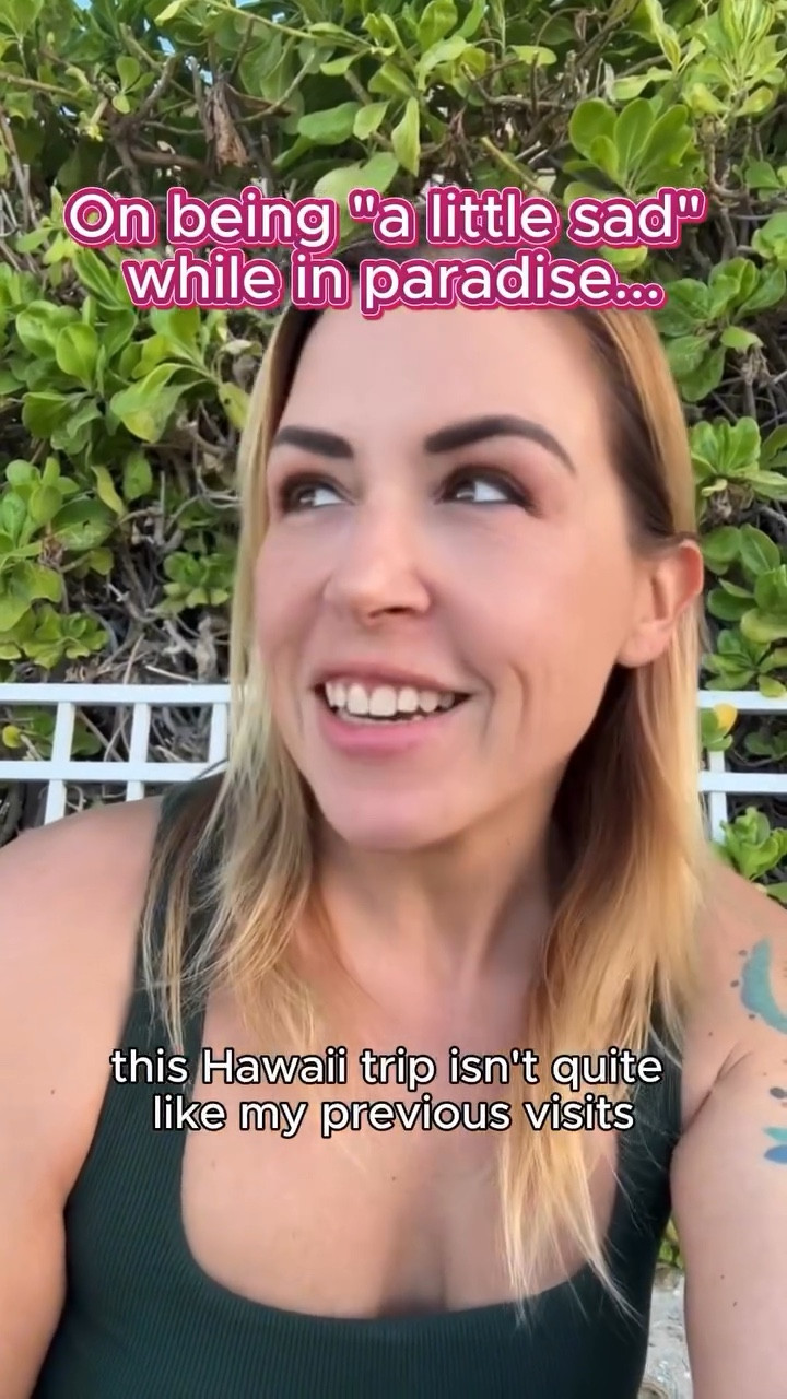 Another surgery coming up and some big midlife transitions. I’ve been lucky enough to take a “self care week” in Hawaii to process and reflect before hand. But it is strange to be in this beautiful place and still feel “a little bit sad”