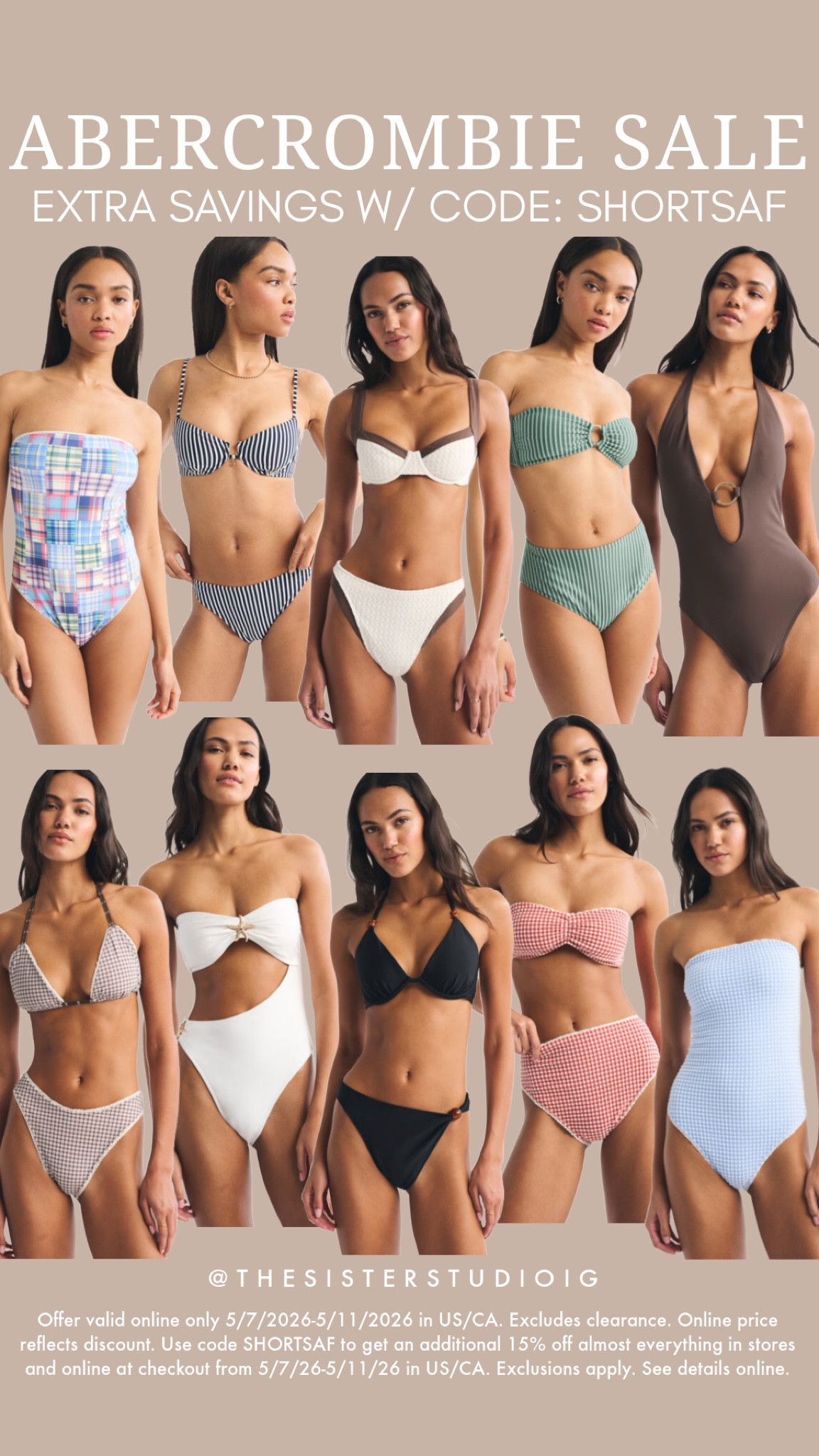 Abercrombie sale! Use code: SHORTSAF

Offer valid online only 5/7/2026-5/11/2026 in US/CA. Excludes clearance. Online price reflects discount. Use code SHORTSAF to get an additional 15% off almost everything in stores and online at checkout from 5/7/26-5/11/26 in US/CA. Exclusions apply. See details online.

#LTKSwim #LTKSaleAlert