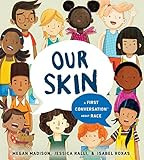 Our Skin: A First Conversation About Race (First Conversations) | Amazon (US)