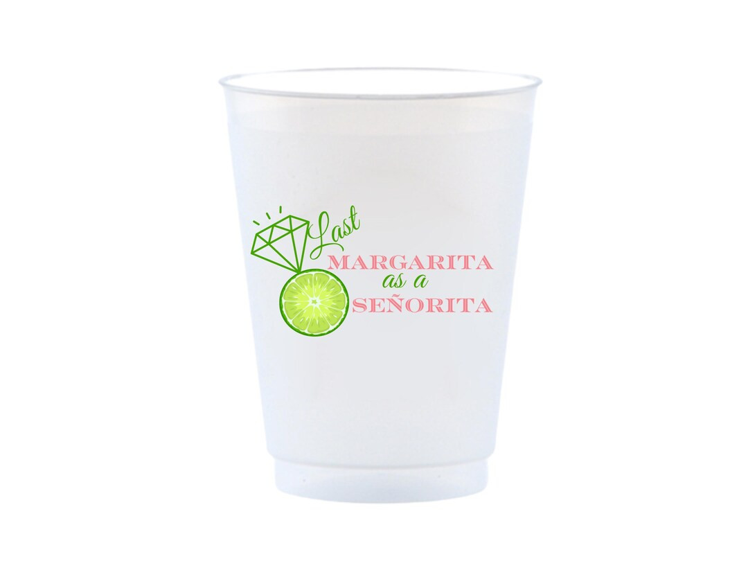 Last Margarita as A Señorita 16oz Frosted Drinking Cups for Margaritas and Matrimony Bachelorett... | Etsy (US)