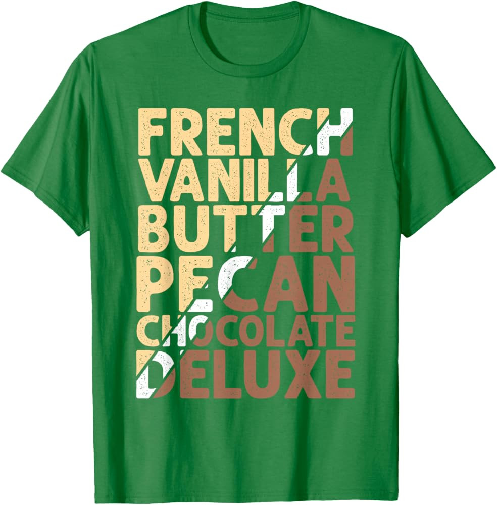 French Vanilla Butter Pecan Chocolate Deluxe T-Shirt | Amazon (US)