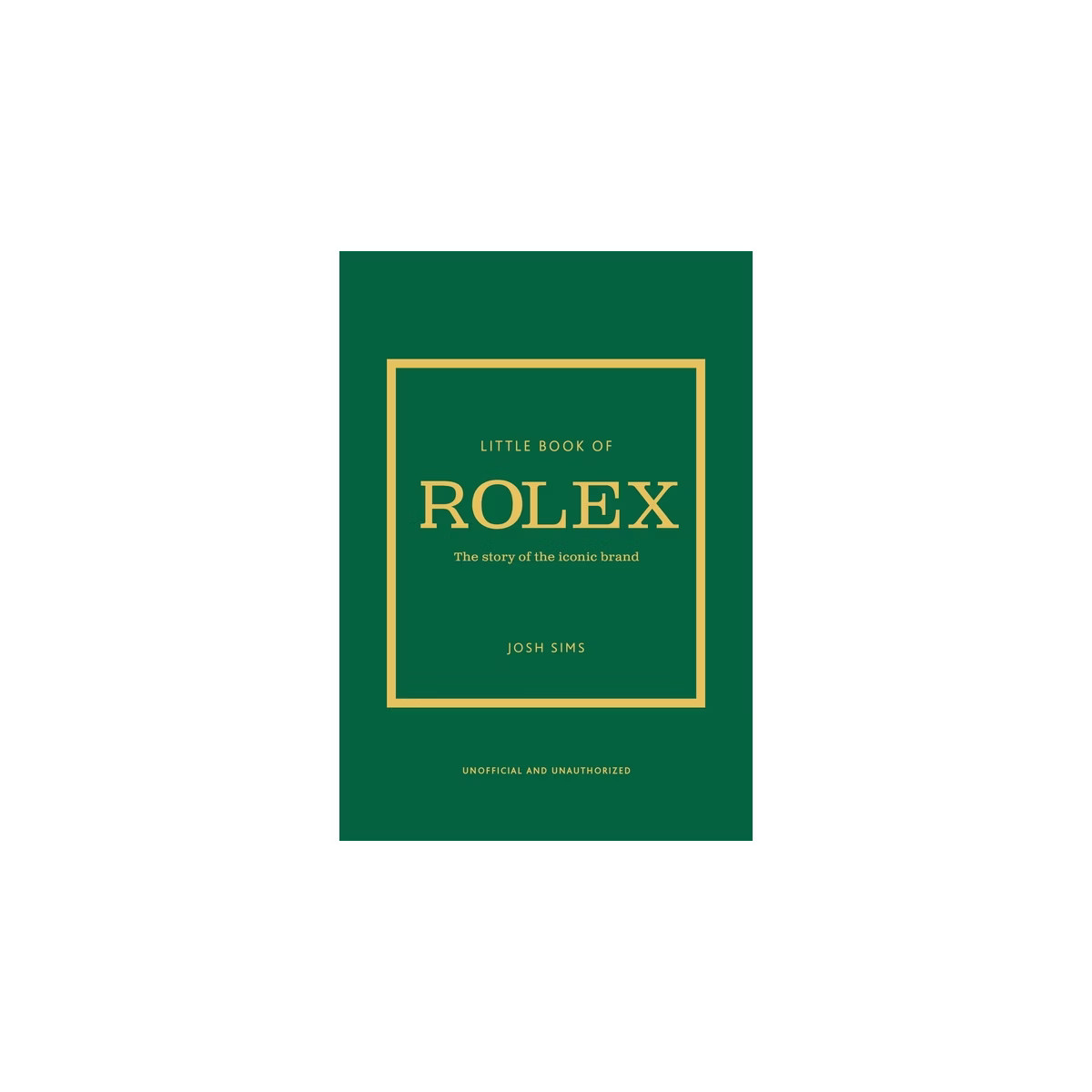 Little Book of Rolex - (Little Books of Fashion) by  Josh Sims (Hardcover) | Target