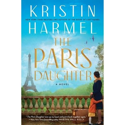 The Paris Daughter - by Kristin Harmel (Hardcover) | Target