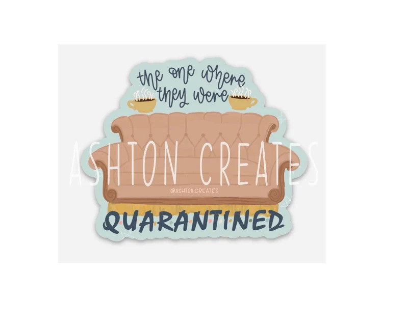 They Were Quarantined Decal // Encouraging Decal // Friends | Etsy | Etsy (US)