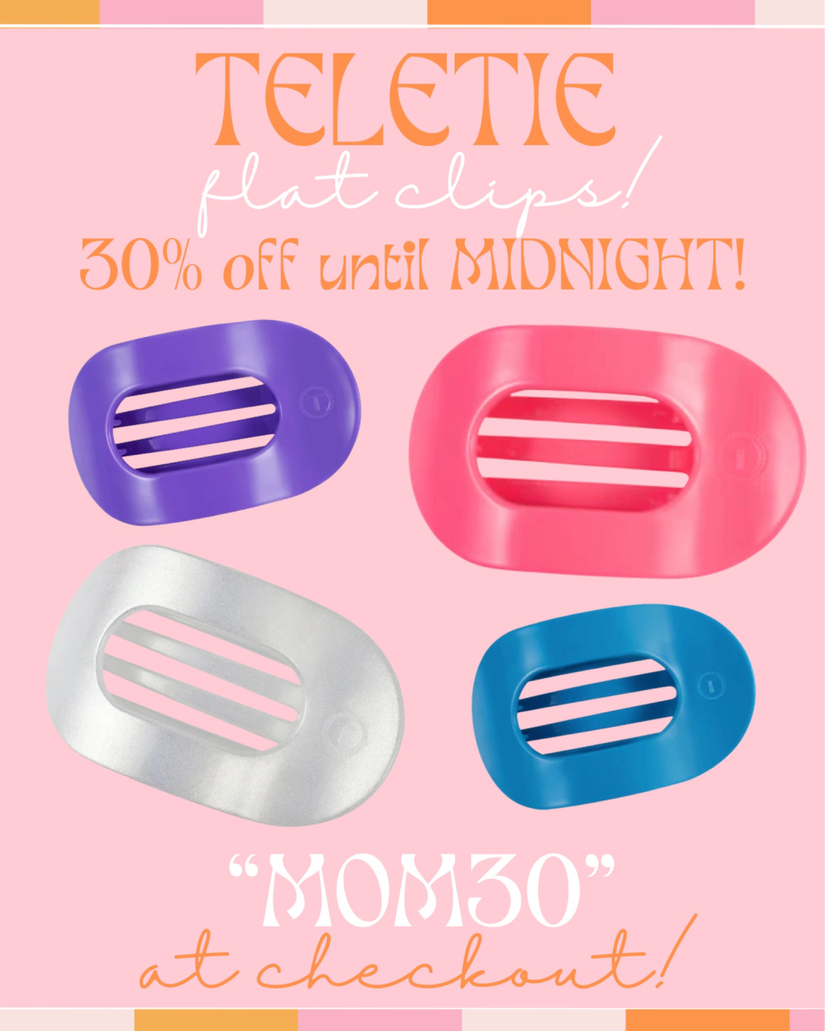 Viral teletie flat clips 30% off!🤩
Shop these clips from 4-midnight!!
Use code “MOM30” at checkout!🛍️

#LTKFindsUnder50 #LTKSaleAlert #LTKStyleTip