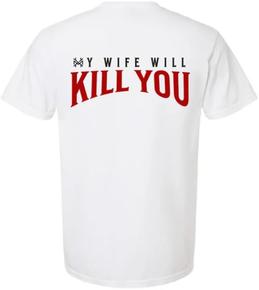 Mad Hatter Company My Wife Will Kill You Tee – Vintage-Inspired Unisex T-Shirt, Soft Cotton Ble... | Amazon (US)