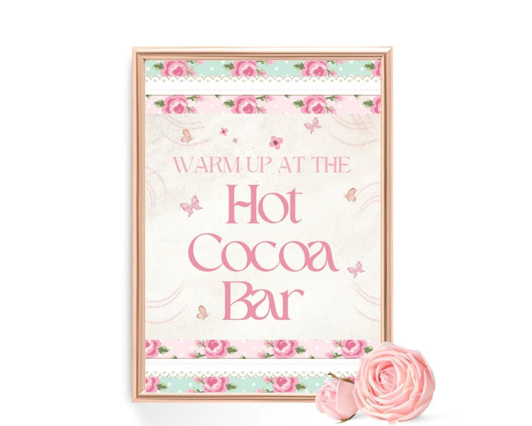 Hot Cocoa Sign Pink Floral Party Love Shack Fancy Theme Girl Party Theme Birthday Bridal Baby Sho... | Etsy (US)