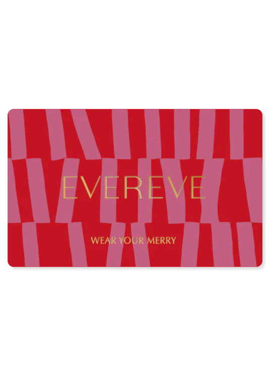 Wear Your Merry Gift Card | Evereve