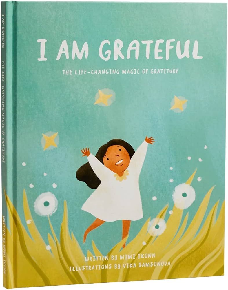 Intelligent Change x Mimi Ikonn - I Am Grateful, Illustrated Children’s Book for Positivity and... | Amazon (US)
