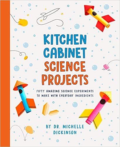 Kitchen Cabinet Science Projects: Fifty Amazing Science Experiments to Make with Everyday Ingredi... | Amazon (US)