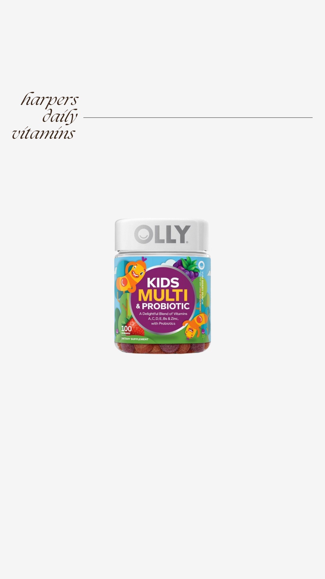 Harper’s daily vitamins! $12 for 70 gummies, around $6 a month! 