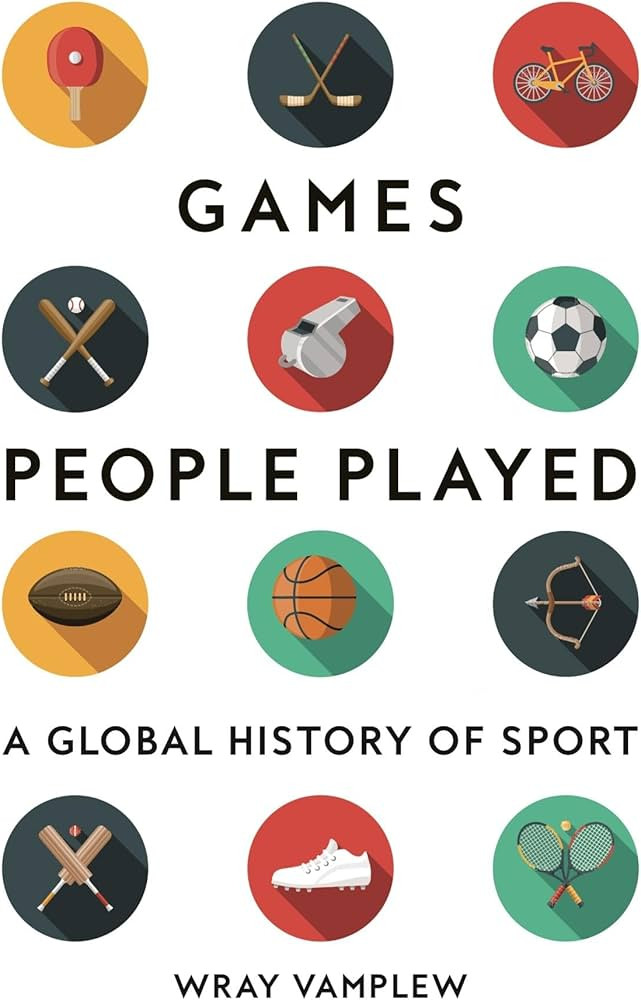 Games People Played: A Global History of Sport | Amazon (US)