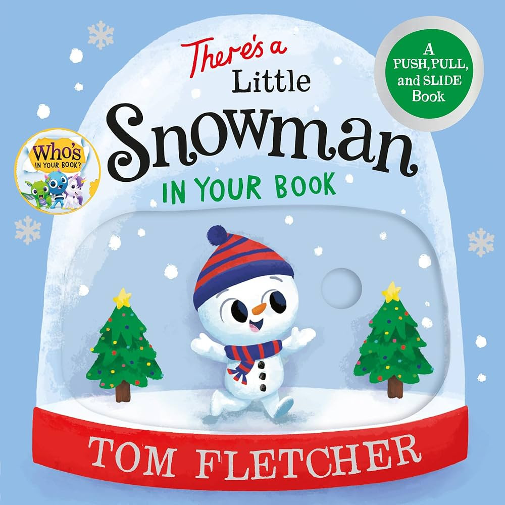 There's a Little Snowman in Your Book: A Push, Pull, and Slide Book (Who's In Your Book?) | Amazon (US)