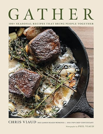 GATHER: 100 Seasonal Recipes that Bring People Together (Seasonal Recipes For Gatherings of All S... | Amazon (US)