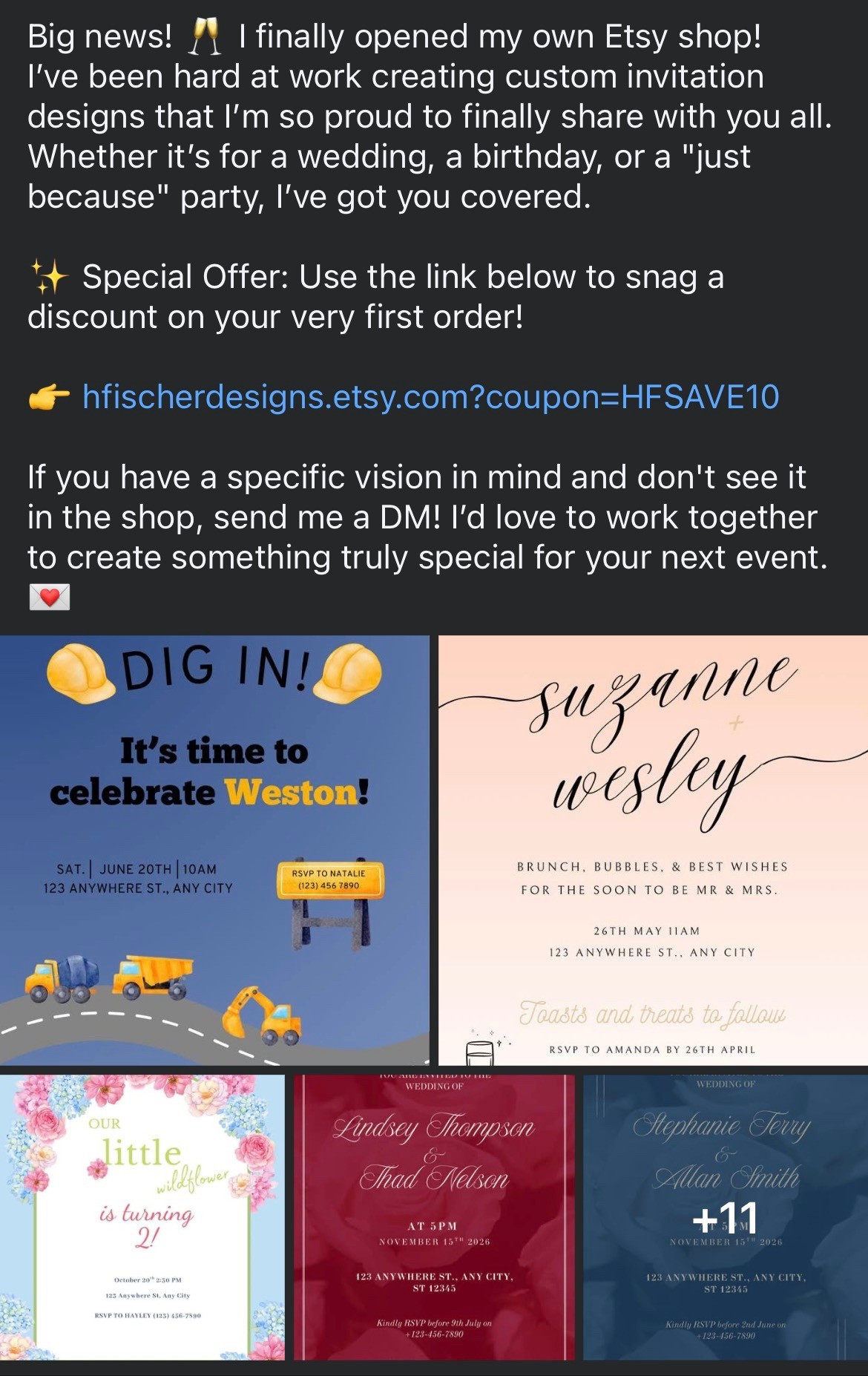 Big news! 🥂 I finally opened my own Etsy shop!
I’ve been hard at work creating custom invitation designs that I’m so proud to finally share with you all. Whether it’s for a wedding, a birthday, or a "just because" party, I’ve got you covered.

✨ Special Offer: Use the link below to snag a discount on your very first order!

👉 hfischerdesigns.etsy.com?coupon=HFSAVE10

If you have a specific vision in mind and don't see it in the shop, send me a DM! I’d love to work together to create something truly special for your next event. 💌

#LTKKids #LTKmomlife #LTKWedding