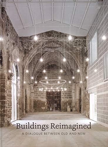 Buildings Reimagined: A Dialogue Between Old and New | Amazon (US)