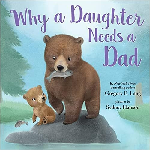 Why a Daughter Needs a Dad: Celebrate Your Father Daughter Bond this Father's Day with this Speci... | Amazon (US)