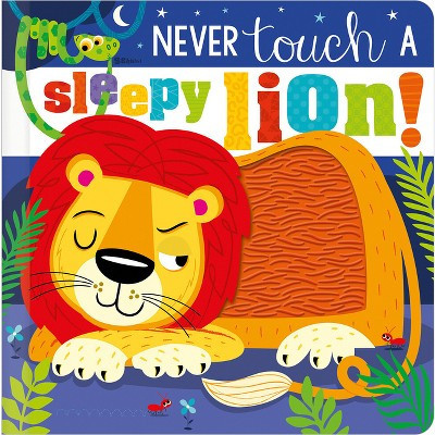 Never Touch a Sleepy Lion! - by  Christie Hainsby (Board Book) | Target