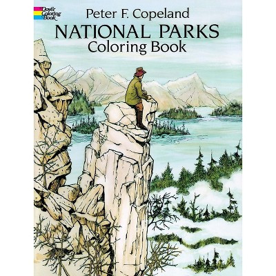 National Parks Coloring Book - (Dover Nature Coloring Book) by  Peter F Copeland (Paperback) | Target