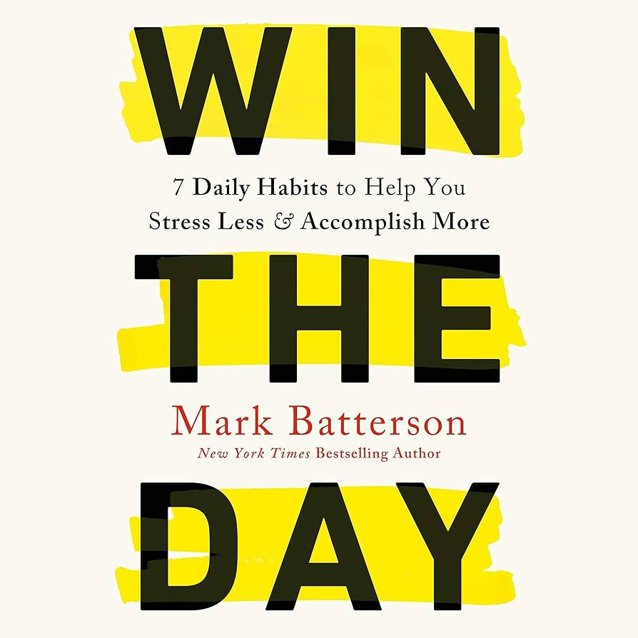 Win the Day: 7 Daily Habits to Help You Stress Less & Accomplish More | Amazon (US)